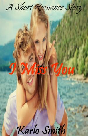 Cover of the book I Miss You by vickie johnstone