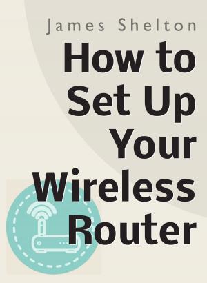 Cover of How To Set Up Your Wireless Router