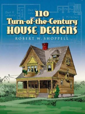 Cover of the book 110 Turn-of-the-Century House Designs by Martin Gardner