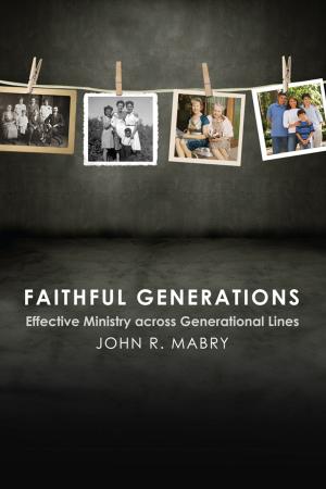 Cover of the book Faithful Generations by The Most Rev. Michael B. Curry, Barbara Harris