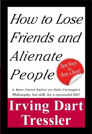 Cover of the book How to Lose Friends and Alienate People by 吳家德