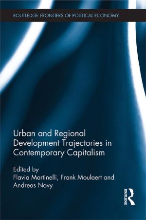 Cover of the book Urban and Regional Development Trajectories in Contemporary Capitalism by Christopher Pountain, Juan Kattan-Ibarra, Christopher J. Pountain, Juan Kattán-Ibarra