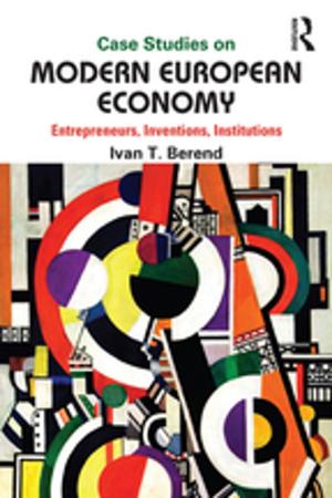 Cover of the book Case Studies on Modern European Economy by John Brennan, Robert Edmunds, Muir Houston, David Jary, Yann Lebeau, Michael Osborne, John T.E. Richardson