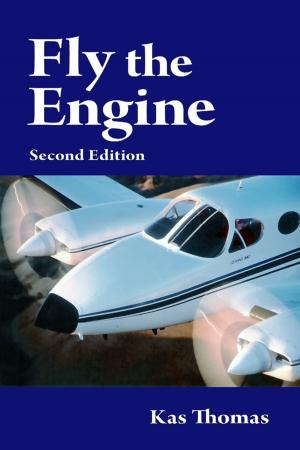 Cover of the book Fly the Engine: Second Edition by Gerrard Wilson