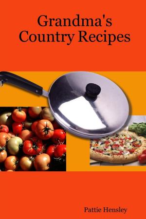 Cover of the book Grandma's Country Recipes by Julie Burns-Sweeney