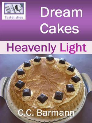 Book cover of Tastelishes Dream Cakes: Heavenly Light
