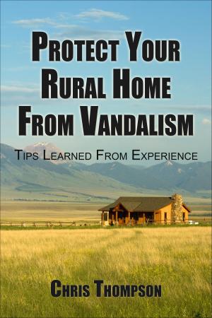 bigCover of the book Protect Your Rural Home Against Vandalism by 