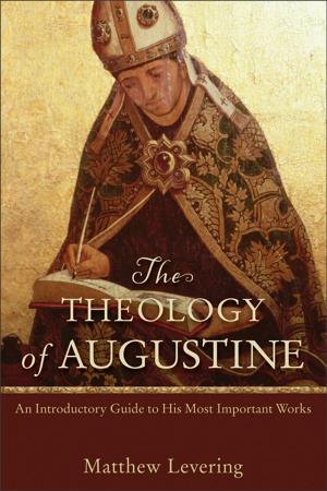 Cover of the book The Theology of Augustine by Arthur Baker