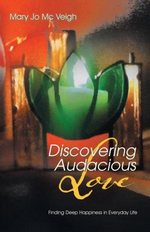 Cover of the book Discovering Audacious Love by Sunil Baby