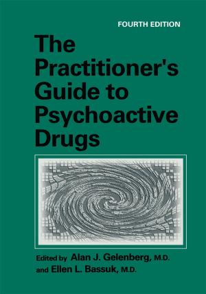 Cover of the book The Practitioner’s Guide to Psychoactive Drugs by Reiner K. Huber