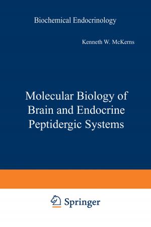 Cover of the book Molecular Biology of Brain and Endocrine Peptidergic Systems by Krishnaiah Gummidipudi, Aviral Shrivastava, Preeti Ranjan Panda, B. V. N. Silpa