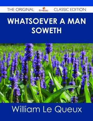 bigCover of the book Whatsoever a Man Soweth - The Original Classic Edition by 