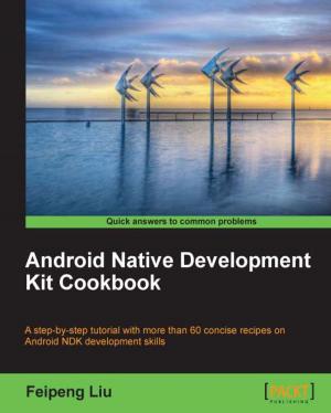 Cover of the book Android Native Development Kit Cookbook by Sean Scaplehorn