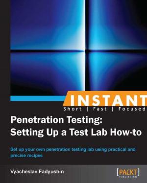 Cover of the book Instant Penetration Testing: Setting Up a Test Lab How-to by Sagar Ganatra
