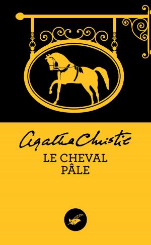 Cover of the book Le cheval pâle (Nouvelle traduction révisée) by Victoria Aveyard