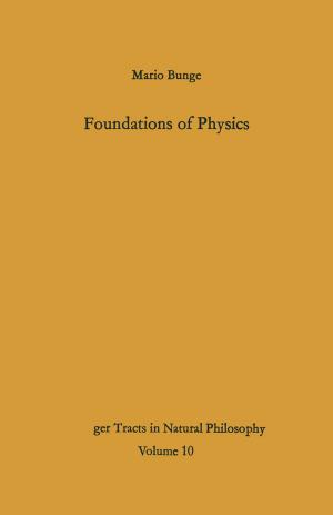 Cover of the book Foundations of Physics by H.W. Altmann, H.-J. Barrach, H.V. Gärtner, M. Habs, H. Jick, H.G. Laberke, H.-J. Merker, D. Neubert, E. Perucca, A. Richens, T. Riemenschneider, D. Schmähl