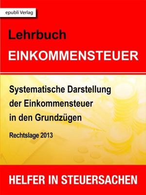 Cover of the book Lehrbuch Einkommensteuer by Andreas Peter