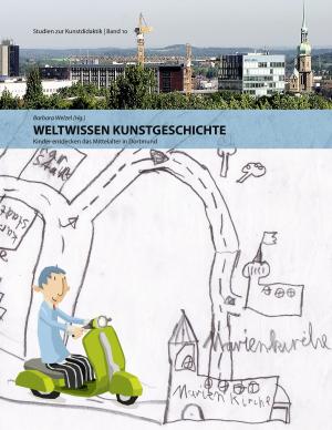 Cover of the book Weltwissen Kunstgeschichte by Erik Damm