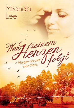 Cover of the book Morgen heiratet mein Mann by Lauren Dane