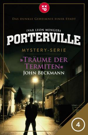 Book cover of Porterville - Folge 04: Träume der Termiten
