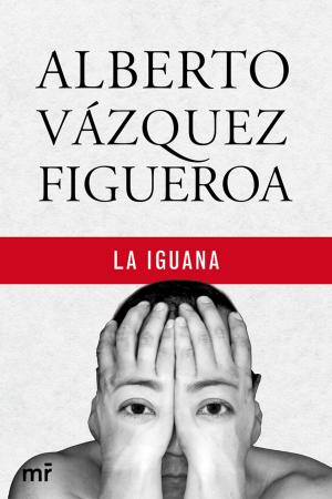 Cover of the book La Iguana by Sacha Batthyany