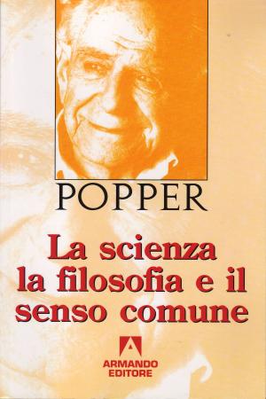 Cover of the book La scienza la filosofia e il senso comune by Karl R. Popper