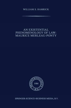 Cover of the book An Existential Phenomenology of Law: Maurice Merleau-Ponty by Silvia A. Brandán