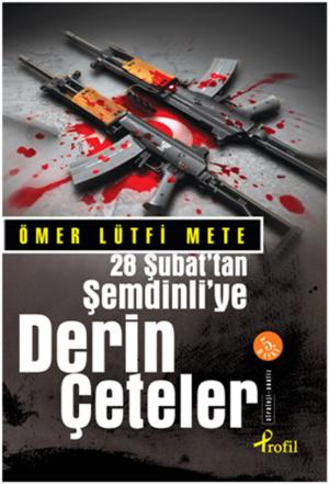 bigCover of the book 28 Şubat'tan Şemdinli'ye Derin Çeteler by 