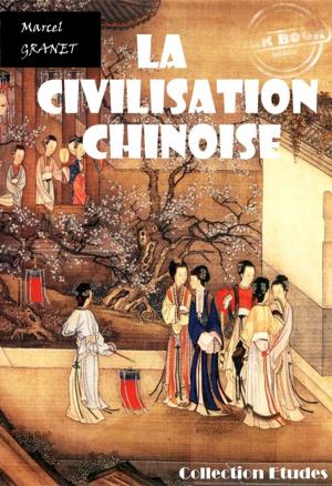 Book cover of La civilisation chinoise