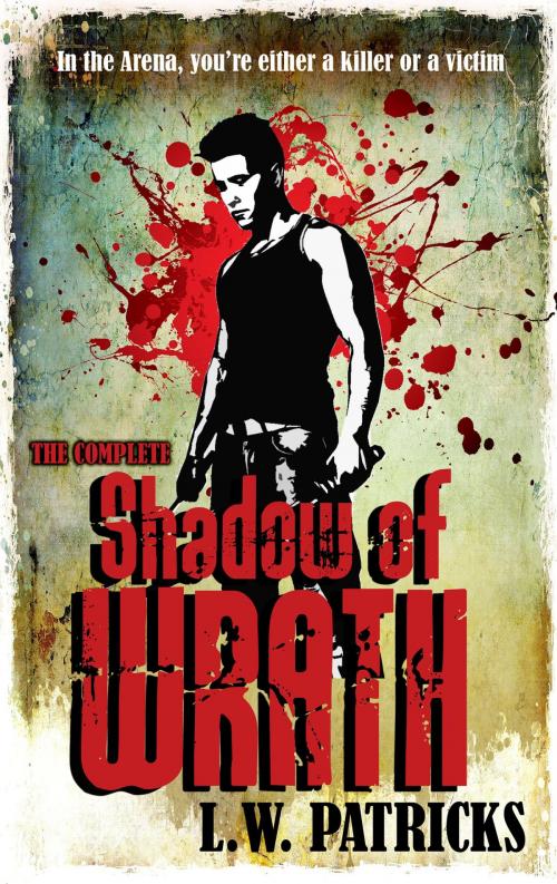 Cover of the book Shadow of Wrath by L.W. Patricks, Strange Crow Books