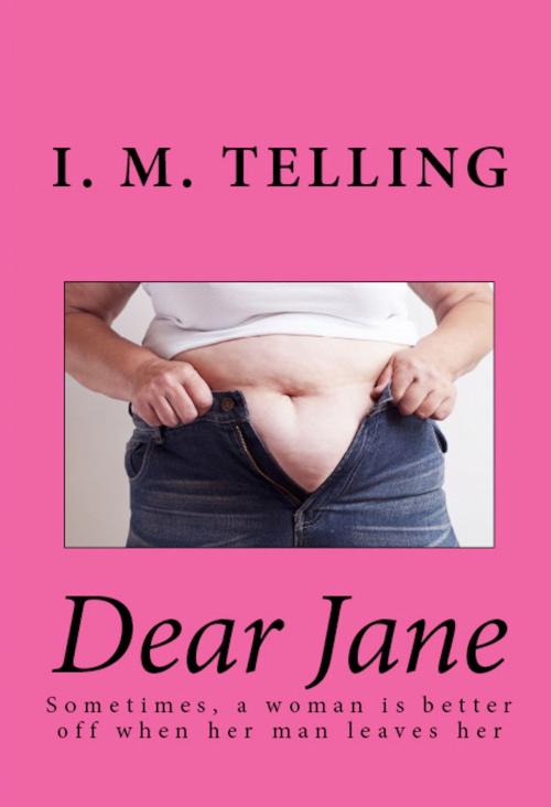 Cover of the book Dear Jane by I. M. Telling, Late Night Publishing