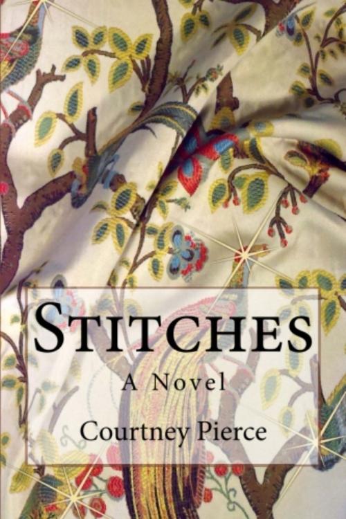 Cover of the book Stitches by Courtney Pierce, Courtney Pierce