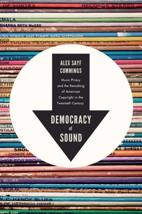 Cover of the book Democracy of Sound by Alex Sayf Cummings, Oxford University Press