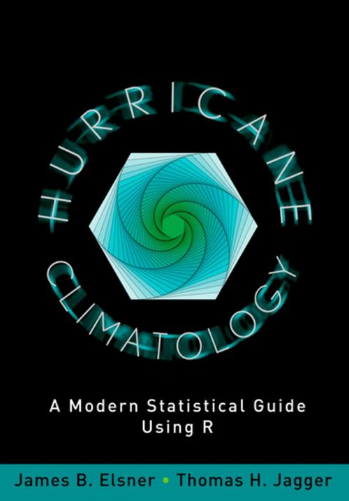 Cover of the book Hurricane Climatology by James B. Elsner, Thomas H. Jagger, Oxford University Press