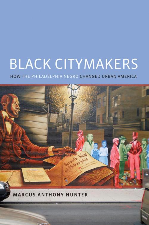 Cover of the book Black Citymakers by Marcus Anthony Hunter, Oxford University Press