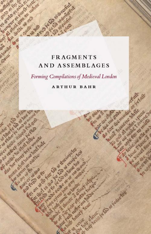 Cover of the book Fragments and Assemblages by Arthur Bahr, University of Chicago Press