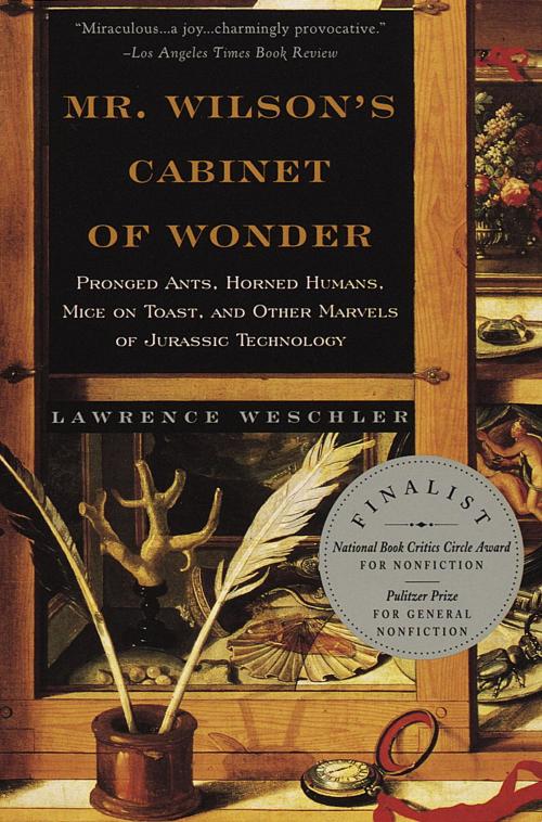 Cover of the book Mr. Wilson's Cabinet Of Wonder by Lawrence Weschler, Knopf Doubleday Publishing Group