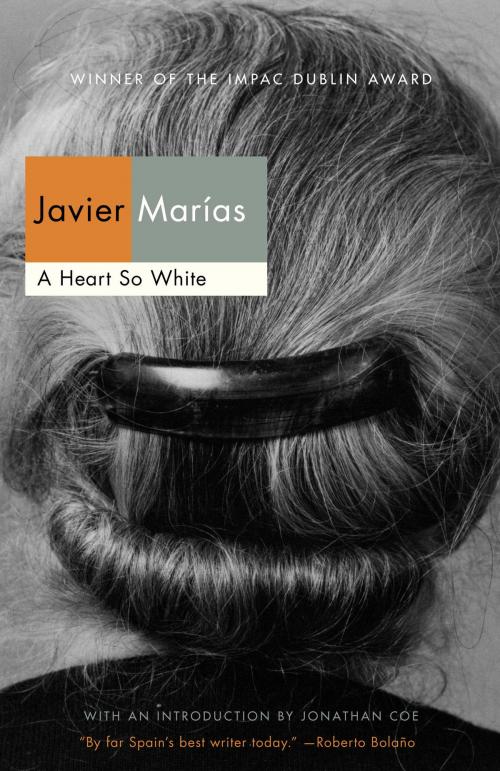 Cover of the book A Heart So White by Javier Marías, Knopf Doubleday Publishing Group