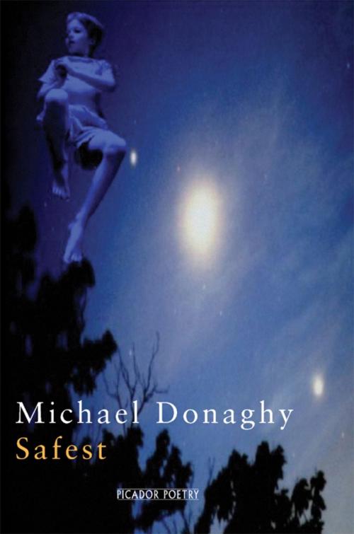 Cover of the book Safest by Michael Donaghy, Pan Macmillan