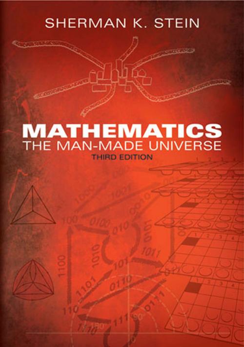 Cover of the book Mathematics: The Man-Made Universe by Sherman K. Stein, Dover Publications