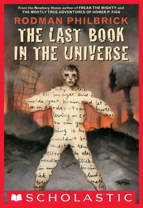 Cover of the book The Last Book in the Universe by Rodman Philbrick, Scholastic Inc.