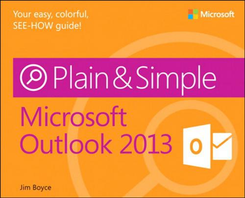 Cover of the book Microsoft Outlook 2013 Plain & Simple by Jim Boyce, Pearson Education