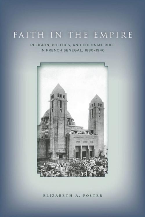 Cover of the book Faith in Empire by Elizabeth A. Foster, Stanford University Press