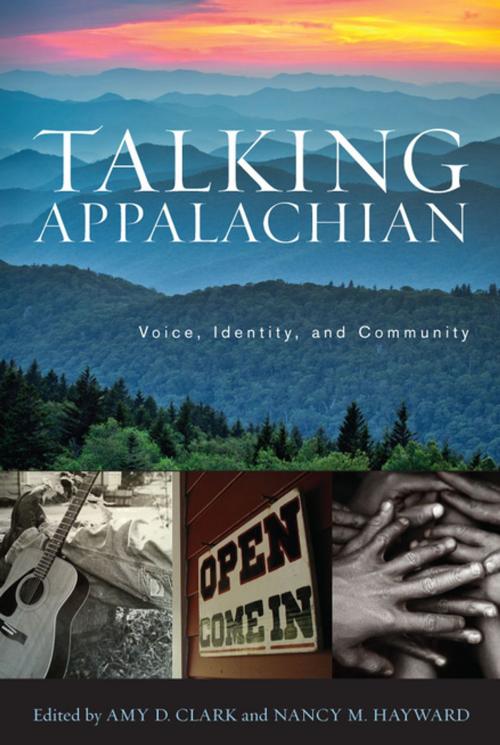 Cover of the book Talking Appalachian by Michael Ellis, Kirk Hazen, Jaime Wagner Flesher, Erin Simmons, Anita Puckett, Jeffrey Reaser, Walt Wolfram, George Ella Lyon, Silas House, Lee Smith, Jane Hicks, Rita Quillen, Crystal Wilkinson, Anne Shelby, Katherine Sohn, Ronald Rash, Denise Giardina, Michael Montgomery, The University Press of Kentucky