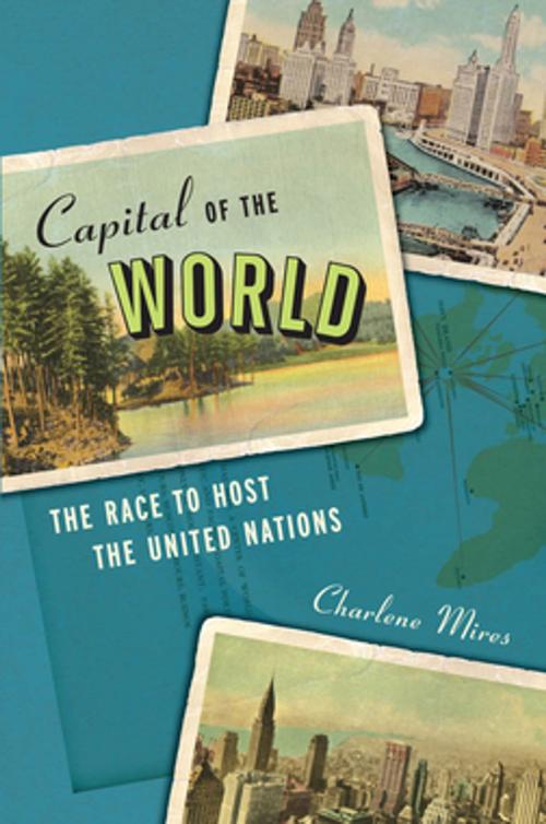 Cover of the book Capital of the World by Charlene Mires, NYU Press