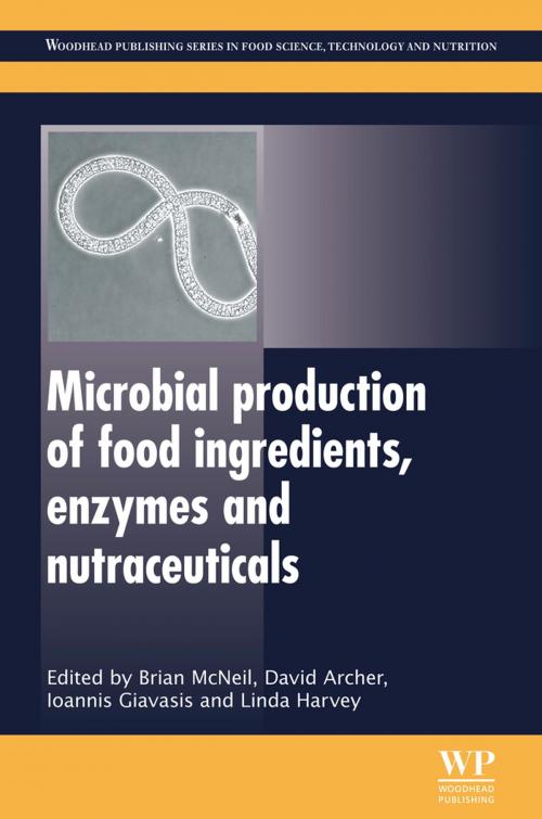 Cover of the book Microbial Production of Food Ingredients, Enzymes and Nutraceuticals by , Elsevier Science