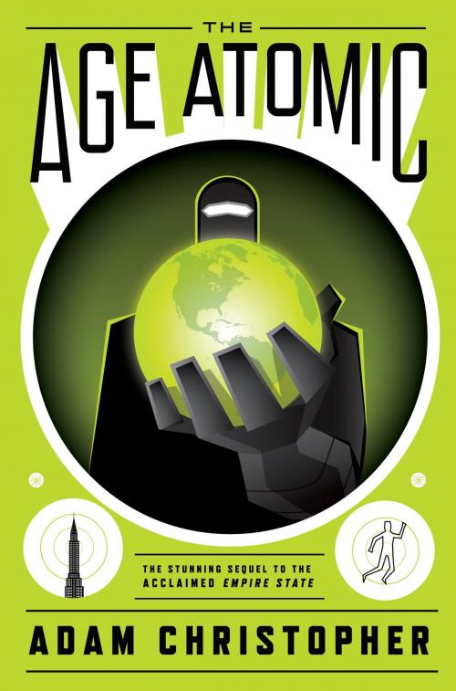 Cover of the book The Age Atomic by Adam Christopher, Watkins Media