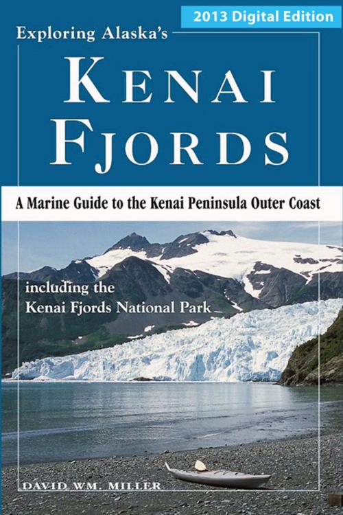 Cover of the book Exploring Alaska's Kenai Fjords by David Wm. Miller, Wilderness Images