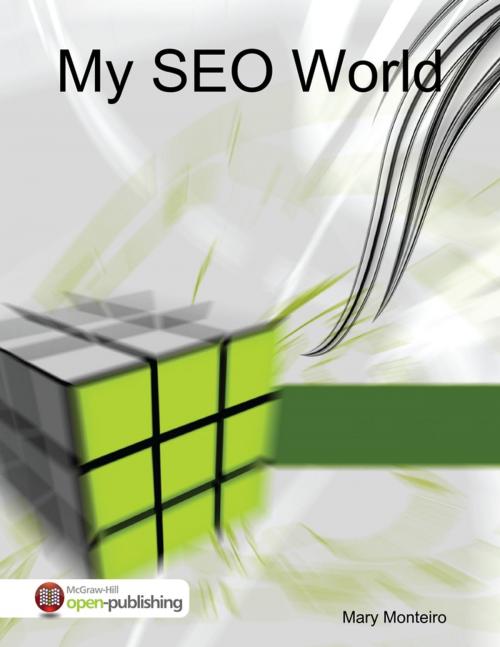 Cover of the book My SEO World by Mary Monteiro, MentionMe Publishing