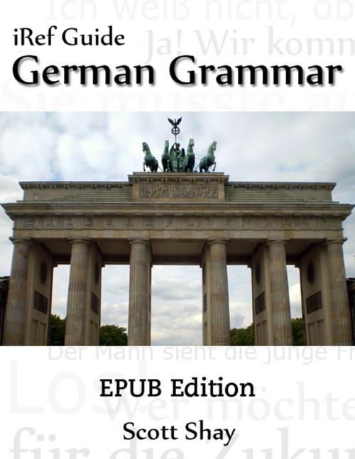 Cover of the book iRef Guide: German Grammar by Scott Shay, Wardja Press